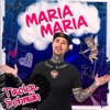 You Want Love (Maria, Maria) - Single