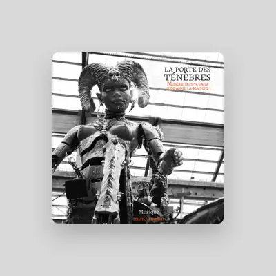 Listen to Compagnie La Machine, watch music videos, read bio, see tour dates & more!