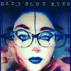 Cherry Chub - Baby Blue Eyes