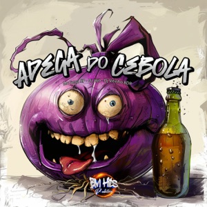 Adega do Cebola (feat. BM HITS PRODUTORA)