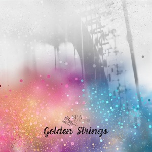 Golden Strings: Visions of Serenity