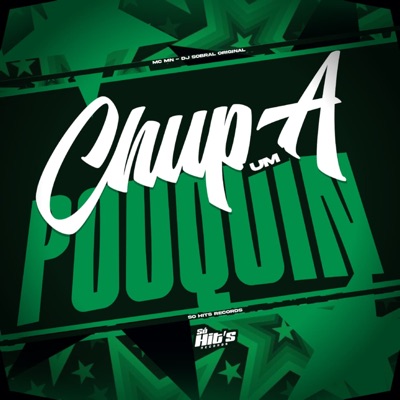 Chupa um Pouquin - Single