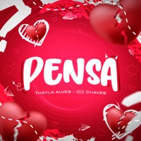 Pensa - Single - Thayla Alves & Dj Chaves