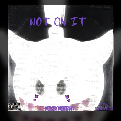 Not On It - Single