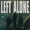 Left Alone - Our Last Night