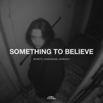 Something to Believe - Single
