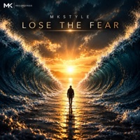 Lose the fear - Single - Mkstyle