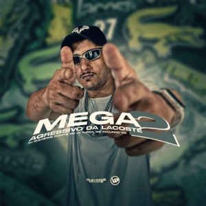 Mega Agressivo da Lacoste 2 (feat. MC JV Turco & MC Paulinho da VM)
