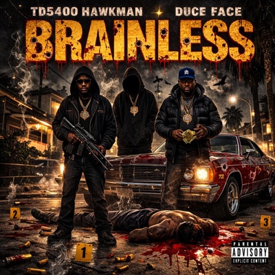 Brainless (feat. Hawkman & Duce face) - Single