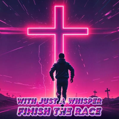 Finish the Race - Single