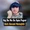 Ra Sha Da Fatho Par Dar Shal - Hafiz Hassani Mustaghfir lyrics