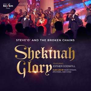 Shekinah Glory (feat. Esther Godwyll, Kojo Afesah, Ato Essel & May Gyasi)