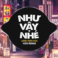 Như Vậy Nhé Remix - Single - Ducati Remix & Junki Trần Hoà
