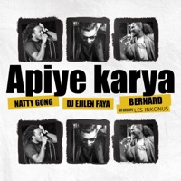 APIYE KARYA (feat. DJ EJILEN FAYA, Natty Gong & Bernard) - Single - Ejilen Music
