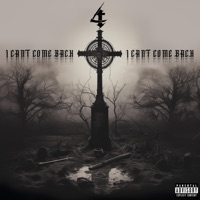 I CANT COME BACK - Single - 4Scythe