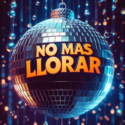 No Mas Llorar - Single