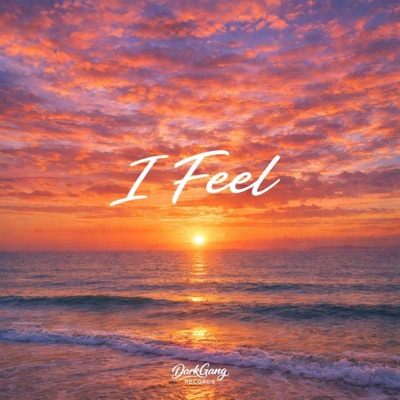 I Feel - Single