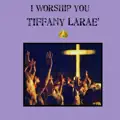 I WORSHIP YOU