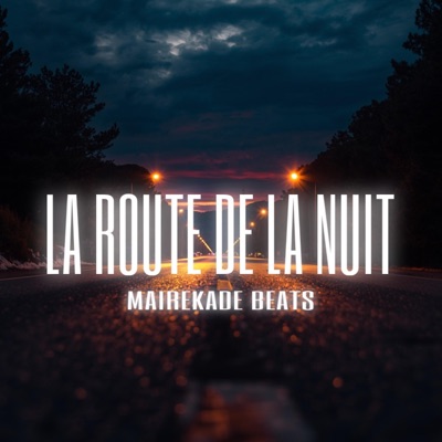 La Route De La Nuit (Beat Tape) - EP