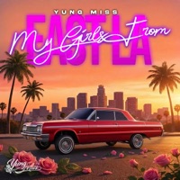 My Girl's From East L.A. - Single - Yung Miss