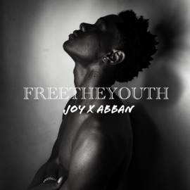 Free the youth (feat. Abban) Joywxrld