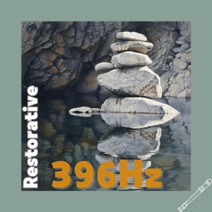 Restorative 396 Hz Melody