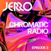 Chromatic Radio: Ep. 3 (DJ Mix)