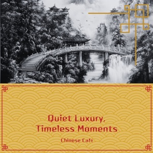 Quiet Luxury, Timeless Moments