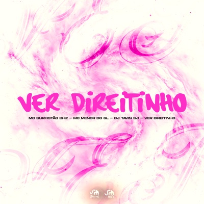 Ver Direitinho (feat. Mc Menor Do GL) - Single