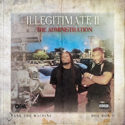 Illegitimate II: The Administration