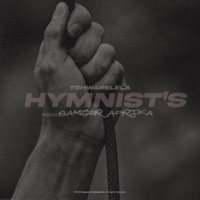 Tshwarelela (feat. Banger Afrika) - Single - Hymnist's