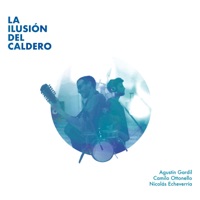 La ilusión del caldero - Caldero, Camilo Ottonello, Tin Gardil & Nico Echeverria Cartagena