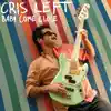 Cris Left - Baby Come Close