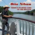 THERE'S NO MORE CORN ON THE BRAZOS