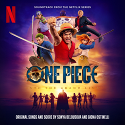 One Piece: Into the Grand Line (Soundtrack from the Netflix Series) - Sonya Belousova &amp; Giona Ostinelli Cover Art