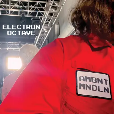 Ouça Electron Octave de AMBNT MNDLN.