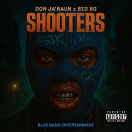 Shooter's (feat. Big 80) Don Ja'raun