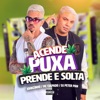 Acende, Puxa, Prende e Solta - Single