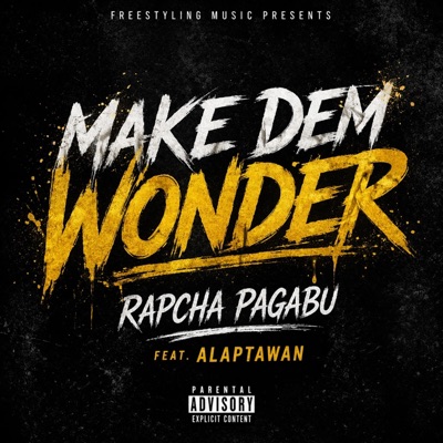 Make dem wonder (feat. Alaptawan) - Single