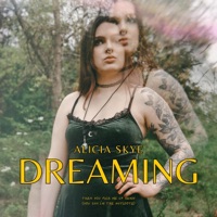 Dreaming - EP - Alicia Skye