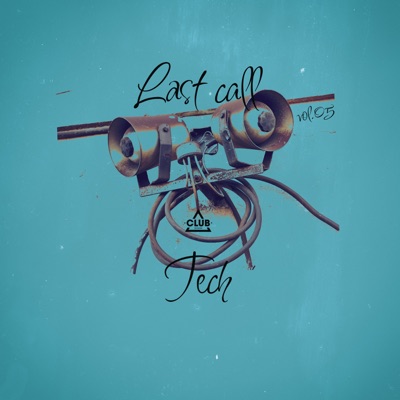 Last Call - Tech, Vol.05