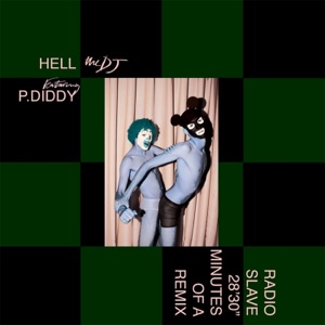 The DJ (feat. P. Diddy) [Radio Slave Remix]