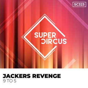 Jackers Revenge - 9 To 5 - 排舞 編舞者