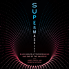 Supermassive: Black Holes at the Beginning and End of the Universe (Unabridged) - James Trefil & Shobita Satyapal