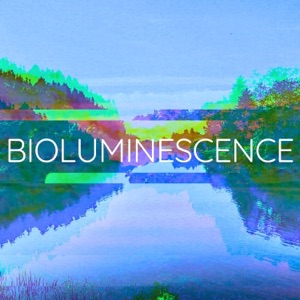 Bioluminescence - Single