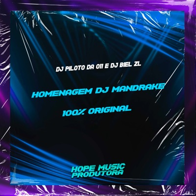 Homenagem Dj Mandrake 100% Original - Single