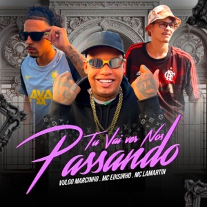Tu Vai Ver Nós Passando