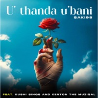 U' thanda u'bani (feat. Kushi Sings & Kenton The Muziqal) - Single - Saki98