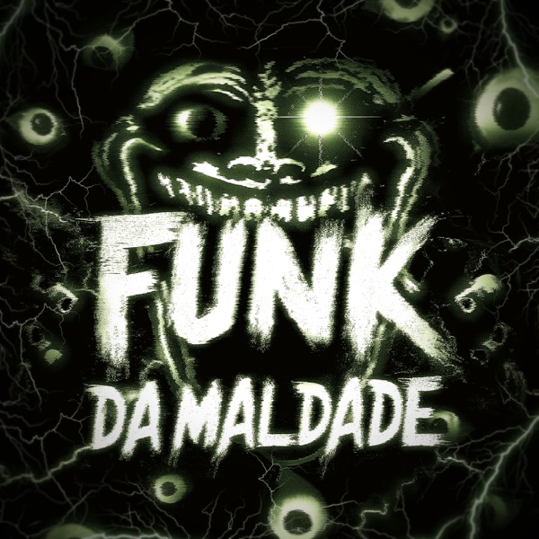 FUNK DA MALDADE - EP