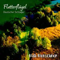 Flatterflügel — Maik Menschner